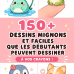 Une collection de dessins faciles à réaliser pour les débutants. Inspirants et adorables.
