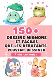 Une collection de dessins faciles à réaliser pour les débutants. Inspirants et adorables.