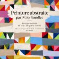 Tableau abstrait moderne de Mike Smoller en acrylique sur toile