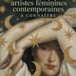 Un collage de plusieurs œuvres d'artistes contemporaines femmes, représentant la diversité et la créativité de l'art contemporain.